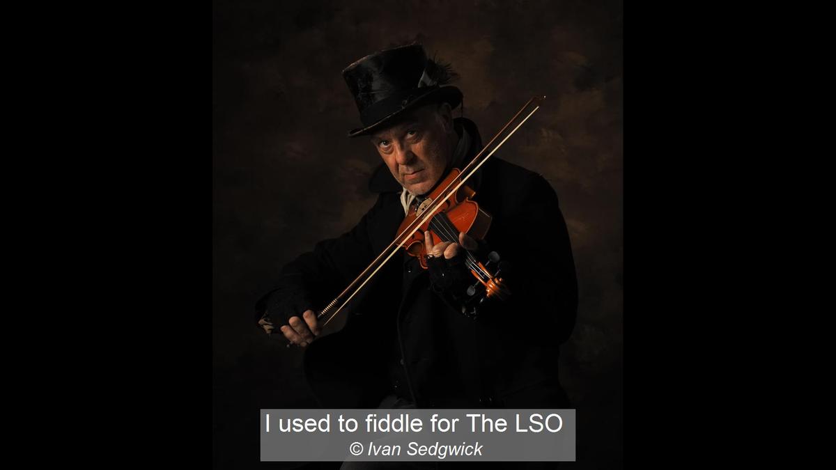 I used to fiddle for The LSO_Ivan Sedgwick